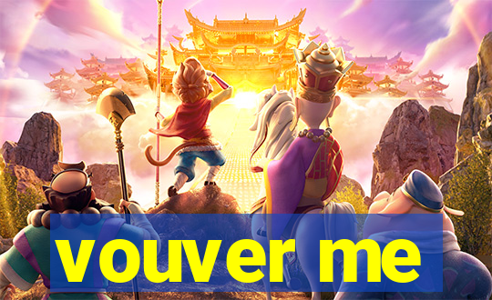 vouver me